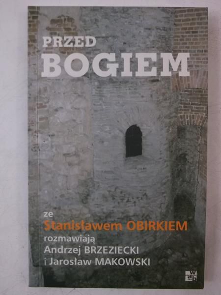 Przed Bogiem ze Stanisławem Obirkiem