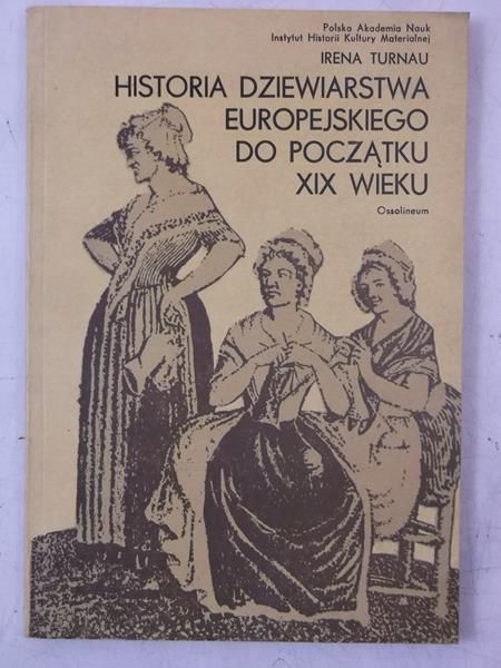 Historia dziewiarstwa europejskiego do początku XIX wieku