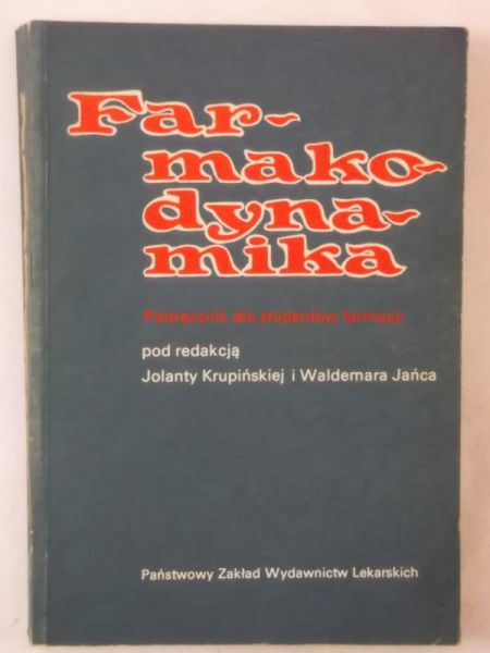 Farmakodynamika. Podręcznik dla studentów farmacji