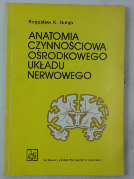 Anatomia czynnościowa ośrodkowego układu nerwowego