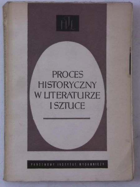 Janion Maria (red.) - Proces historyczny w literaturze i sztuce