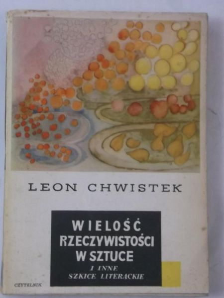 Chwistek Leon - Wielkość rzeczywistości w sztuce