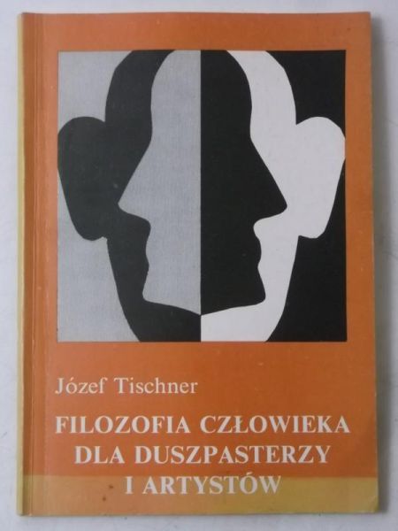 Filozofia człowieka dla duszpasterzy i artystów
