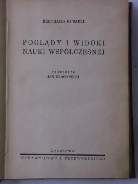 Russell Bertrand - Poglądy i widoki nauki współczesnej, 1936 r.