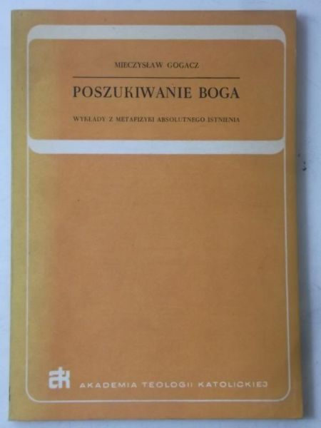 Gogacz Mieczysław - Poszukiwanie Boga