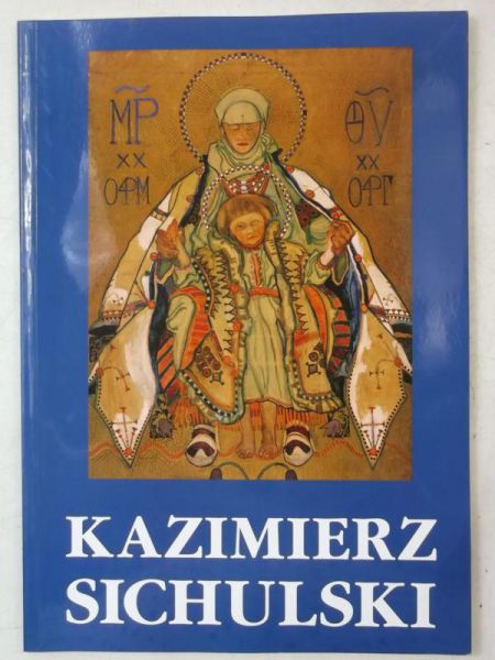 Kazimierz Sichulski 1879-1942