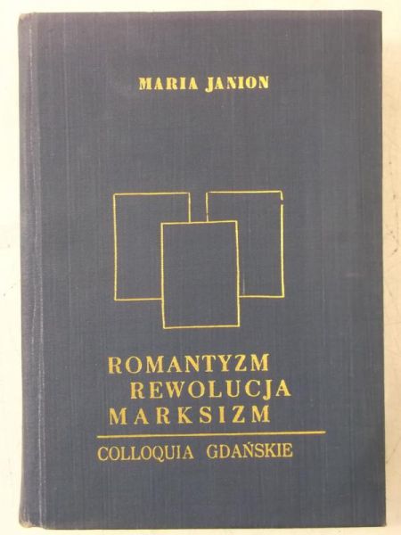 Janion Maria - Romantyzm, rewolucja, marksizm