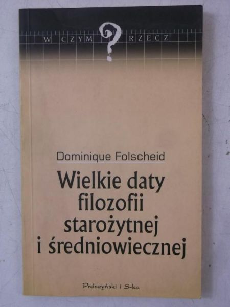 Wielkie daty filozofii starożytnej i średniowiecznej
