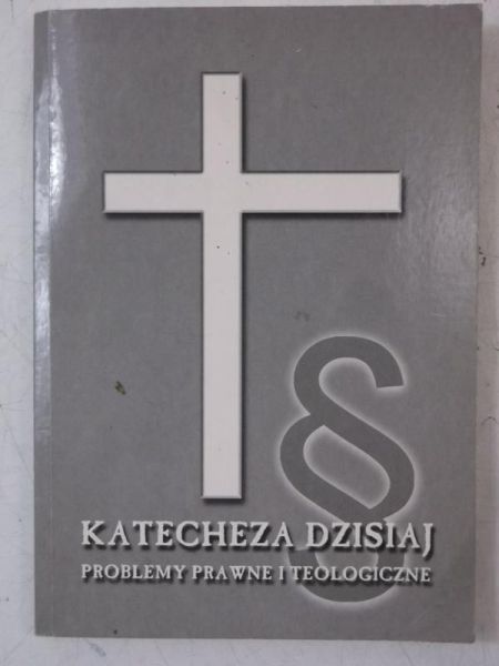 Janiga Waldemar (red.) - Katecheza dzisiaj