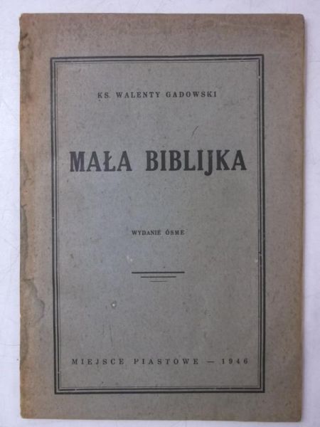Gadowski Walenty - Mała biblijka, 1946 r.