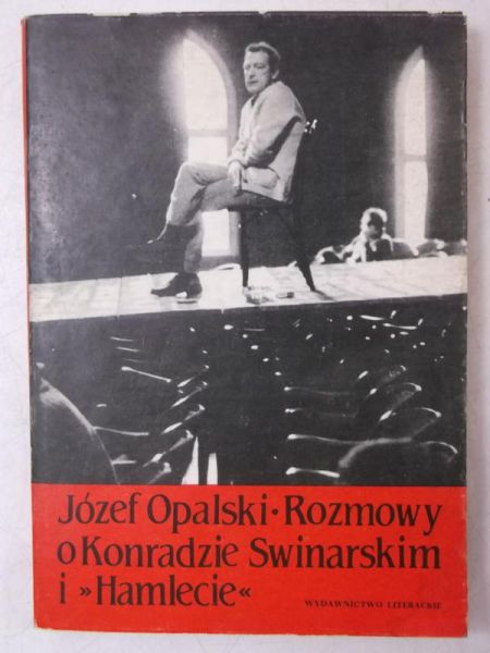 Rozmowy o Konradzie Swinarskim i Hamlecie