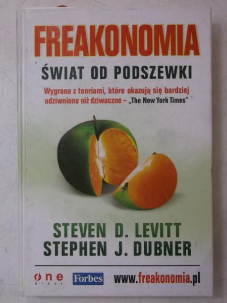 Levitt Steven D. - Freakonomia. Świat od podszewki
