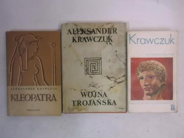 Krawczuk Aleksander - Kleopatra / Wojna trojańska / Mity, mędrcy, polityka