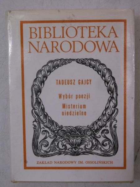 Gajcy Tadeusz - Wybór poezji / Misterium niedzielne, BN