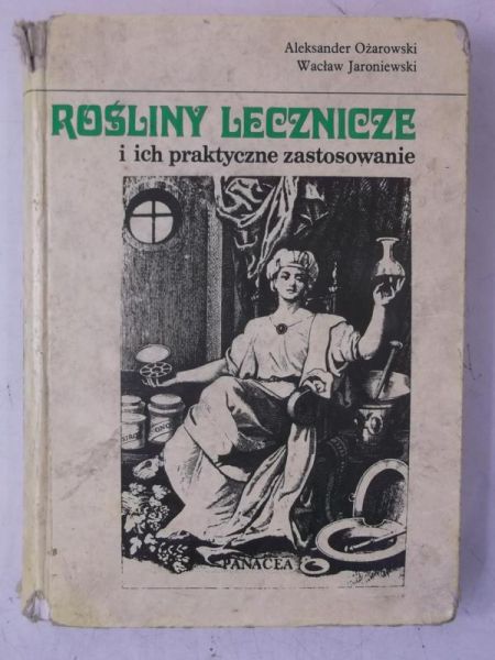 Rośliny lecznicze i ich praktyczne zastosowanie