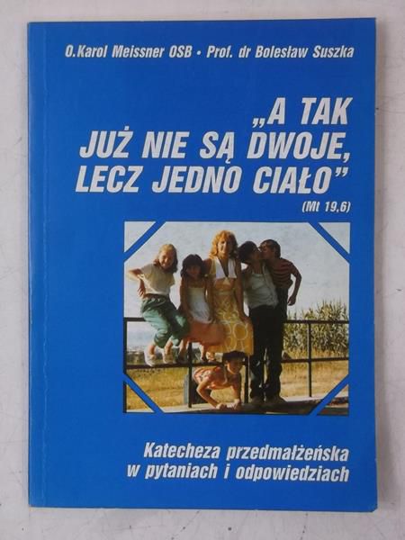 A tak już nie są dwoje lecz jedno ciało