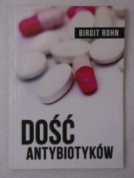 Dość antybiotyków
