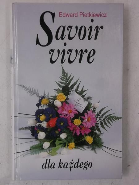 Savoir vivre dla każdego