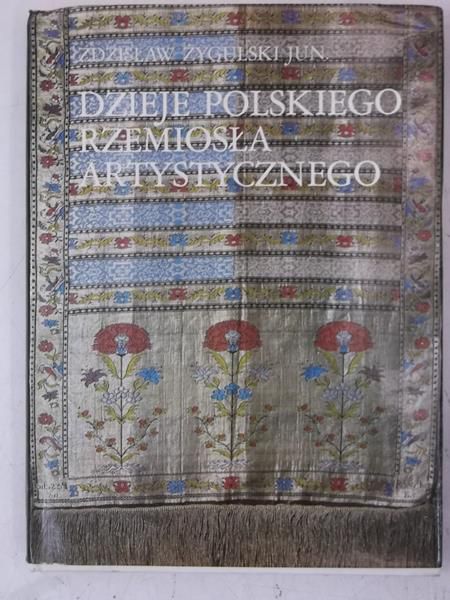 Dzieje Polskiego rzemiosła artystycznego