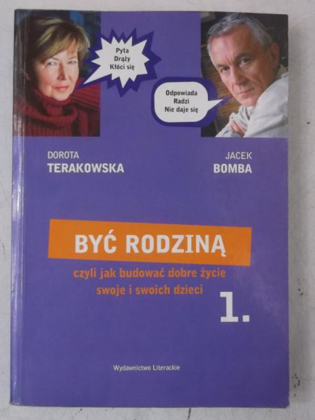 Być rodziną, czyli jak budować dobre życie swoje i woich dzieci, Tom I