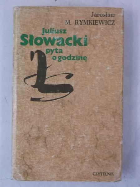 Juliusz Słowacki pyta o godzinę