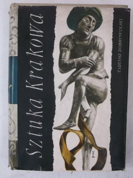 Dobrowolski Tadeusz  - Sztuka Krakowa