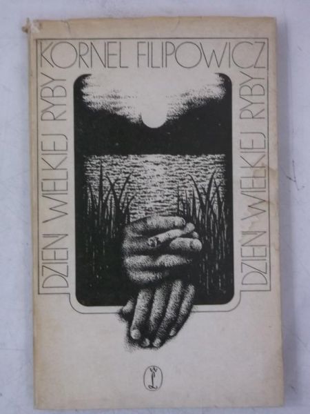 Filipowicz Kornel - Dzień wielkiej ryby