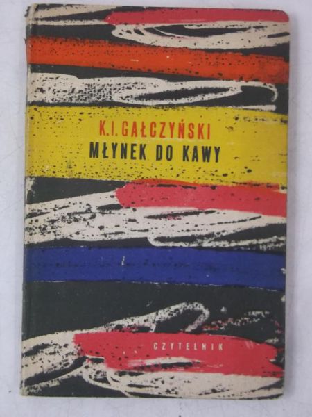 Gałczyński Konstanty I. - Młynek do kawy