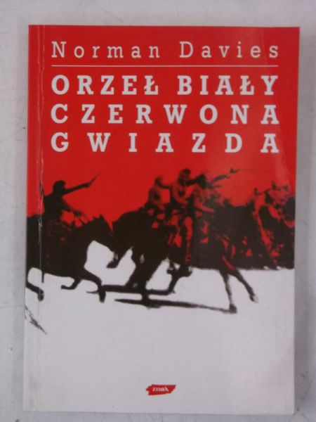 Davies Norman - Orzeł biały, czerwona gwiazda