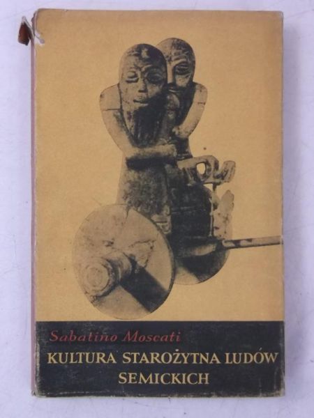 Moscati Sabatino - Kultura starożytna ludów semickich