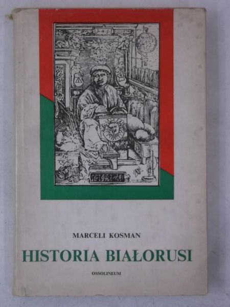 Kosman Marceli - Historia Białorusi
