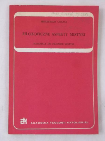 Gogacz Mieczysław - Filozoficzne aspekty mistyki