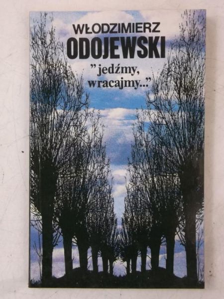 "jedźmy, wracajmy…"