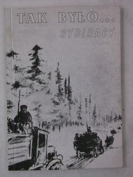 Tak było...Sybiracy
