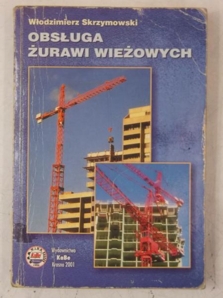 Obsługa żurawi wieżowych