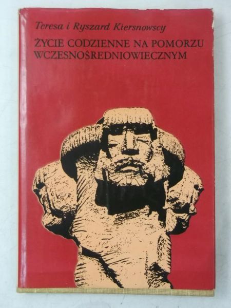 Kersnowscy    - Życe codzenne na Pomorzu wczesnośrednowecznym