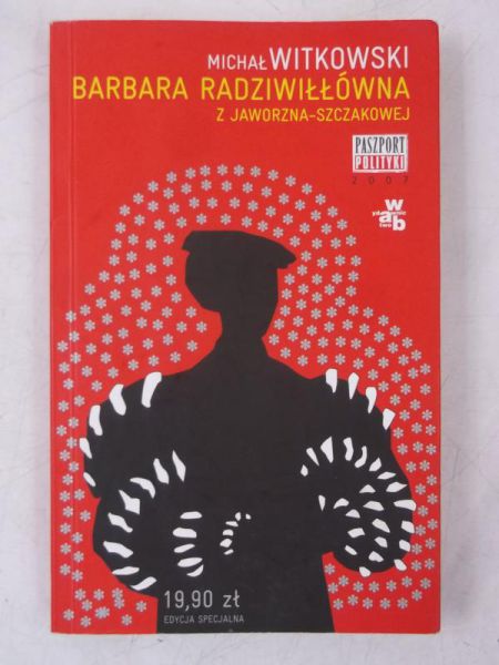 Barbara Radziwiłłówna z Jaworzna - Szczakowej