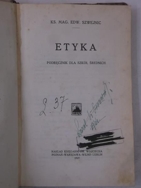 Etyka. Podręcznik dla szkół średnich, 1927 r.