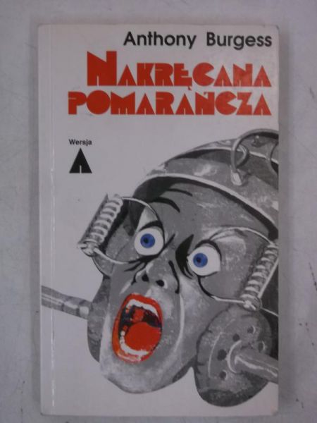 Burgess Anthony - Nakręcana pomarańcza