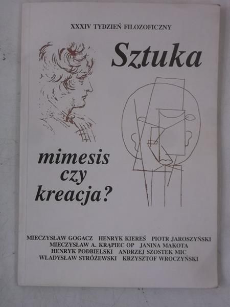 Sztuka mimesis czy kreacja?