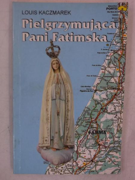 Pielgrzymująca Pani Fatimska