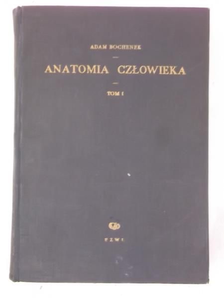 Anatomia człowieka, Tom I