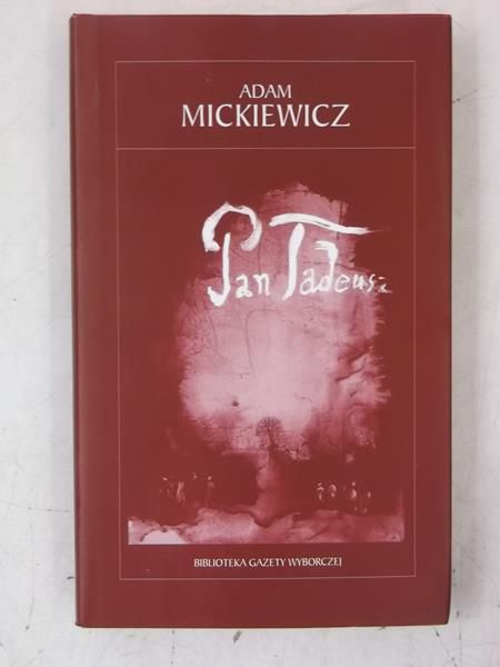 Mickiewicz Adam - Pan Tadeusz