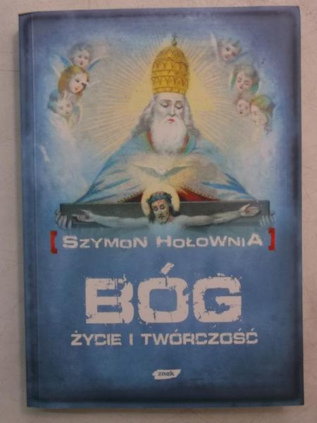 Bóg. Życie i twórczość