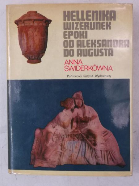 Świderkowna  - Hellenika. Wizerunek epoki od Aleksandra do Augusta