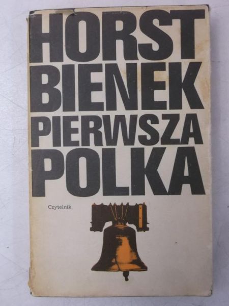 Bienek Horst - Pierwsza Polska