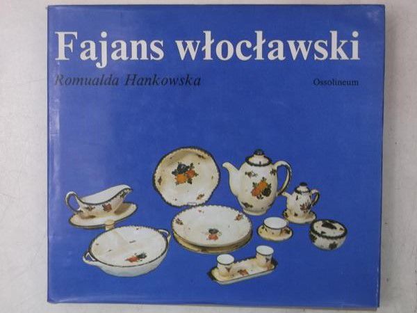 Hankowska Romualda - Fajans włocławski