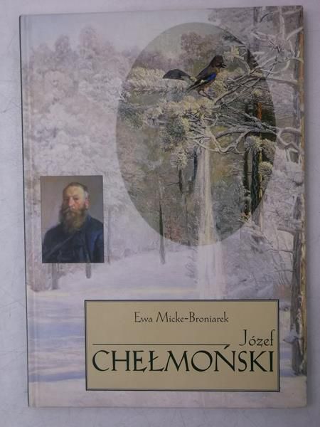 Micke-Broniarek Ewa - Józef Chełmoński