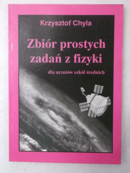 Chyla Krzysztof - Zbiór prostych zadań z fizyki