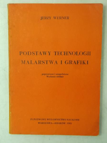 Podstawy technologii, malarstwa i grafiki